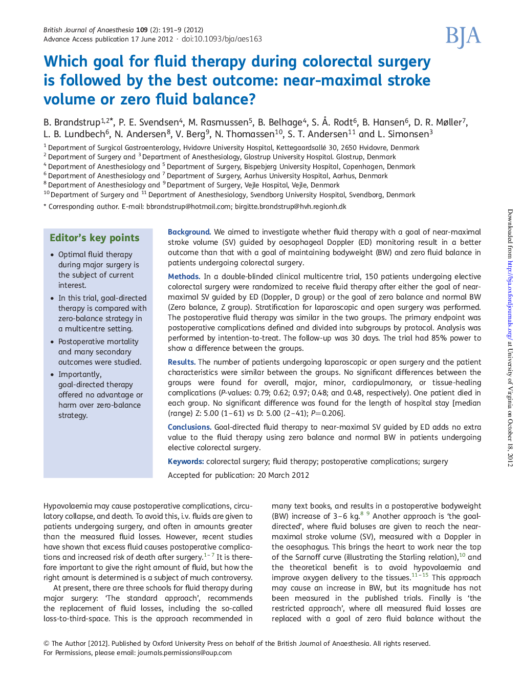 Which goal for fluid therapy during colorectal surgery is followed by the best outcome: near-maximal stroke volume or zero fluid balance?