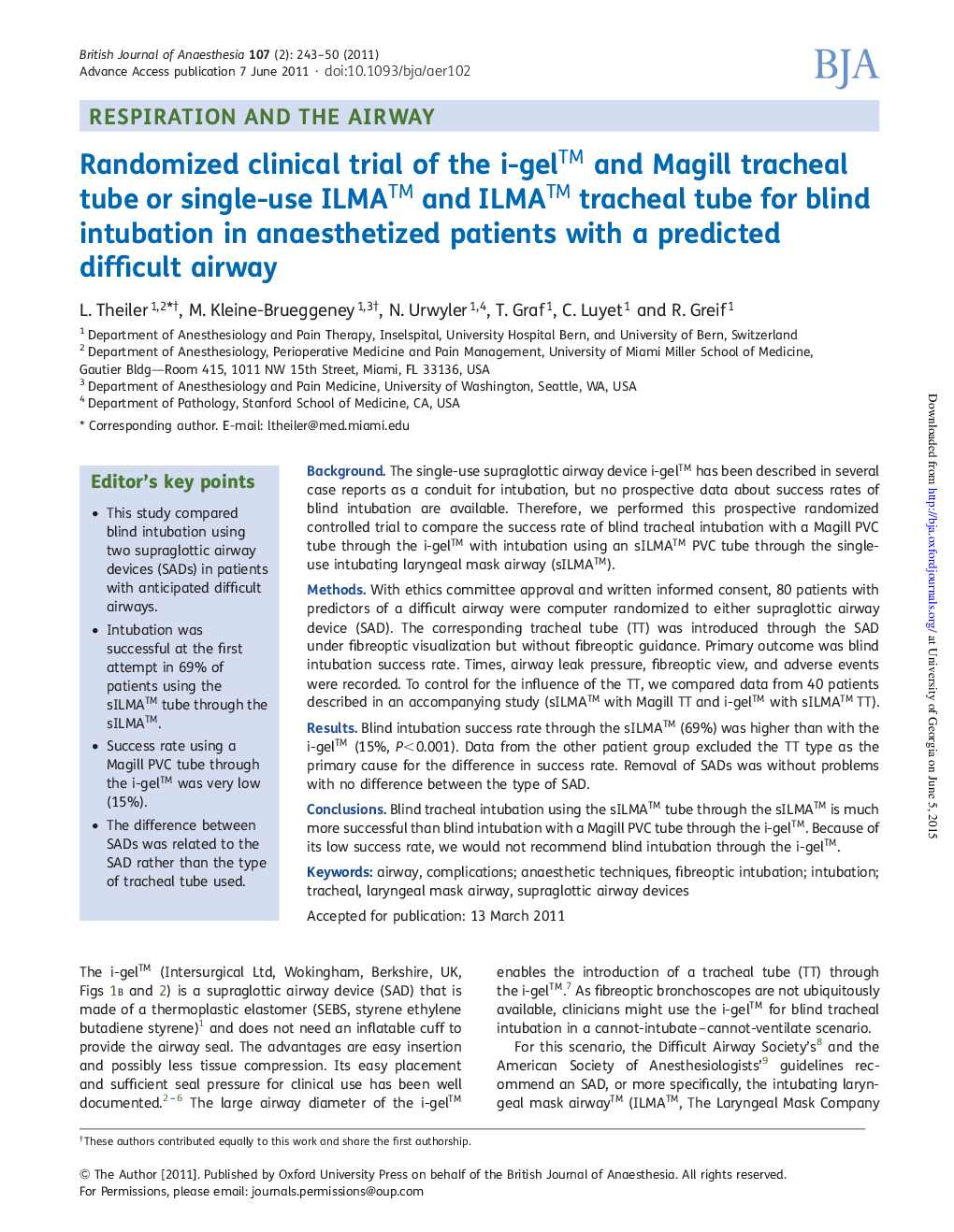 Randomized clinical trial of the i-gelâ¢ and Magill tracheal tube or single-use ILMAâ¢ and ILMAâ¢ tracheal tube for blind intubation in anaesthetized patients with a predicted difficult airway