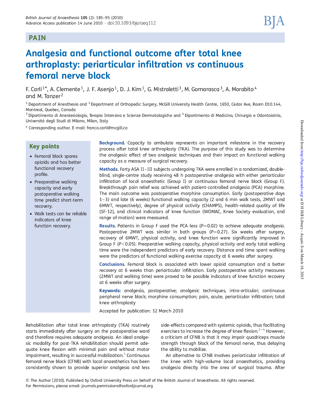 Analgesia and functional outcome after total knee arthroplasty: periarticular infiltration vs continuous femoral nerve block