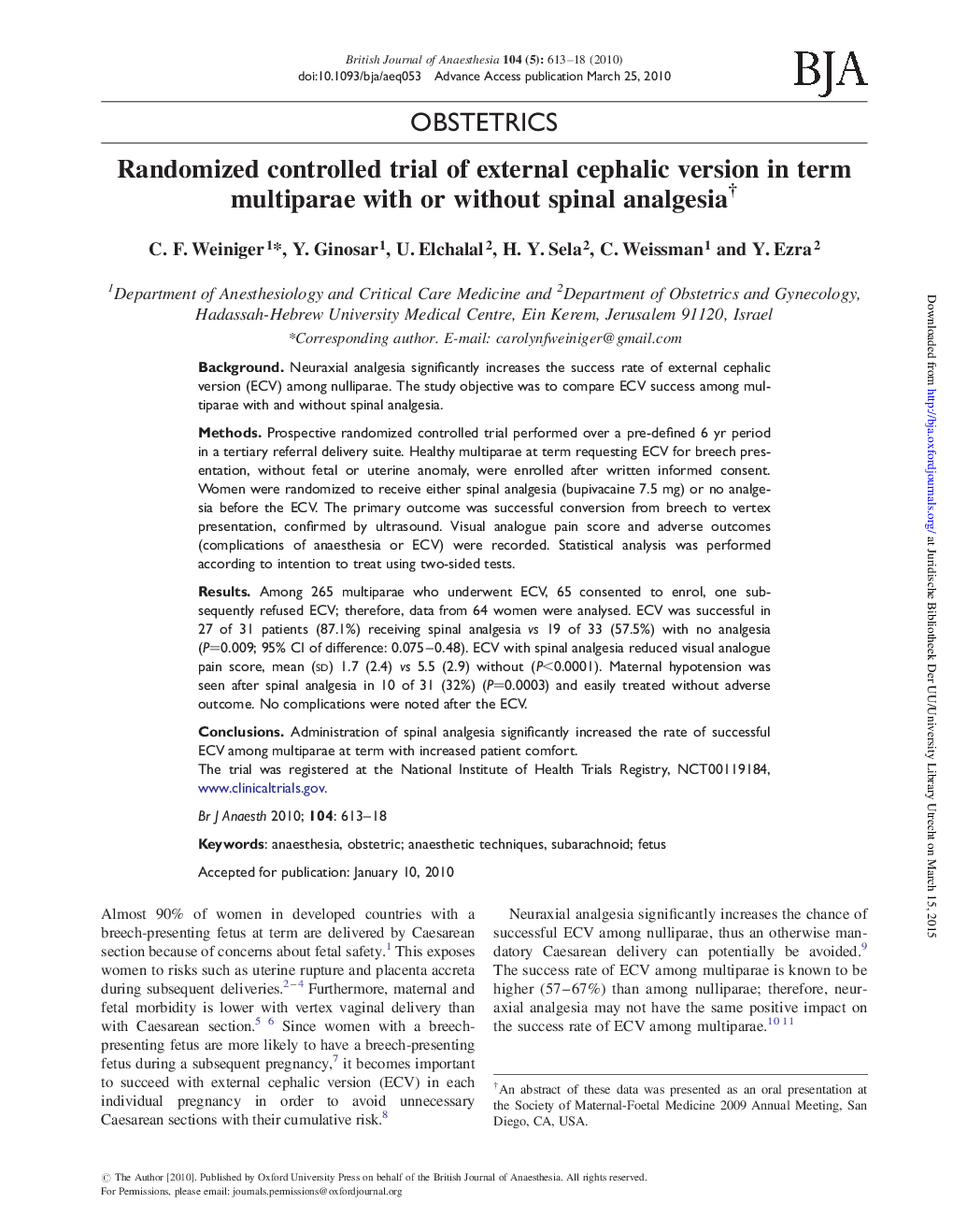 Randomized controlled trial of external cephalic version in term multiparae with or without spinal analgesiaâ 