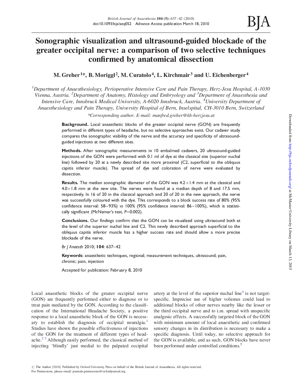 Sonographic visualization and ultrasound-guided blockade of the greater occipital nerve: a comparison of two selective techniques confirmed by anatomical dissection