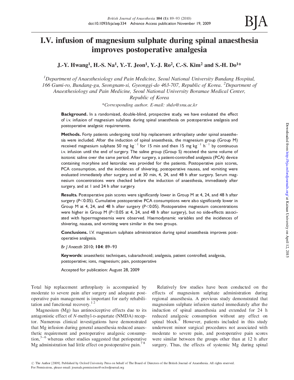 I.V. infusion of magnesium sulphate during spinal anaesthesia improves postoperative analgesia