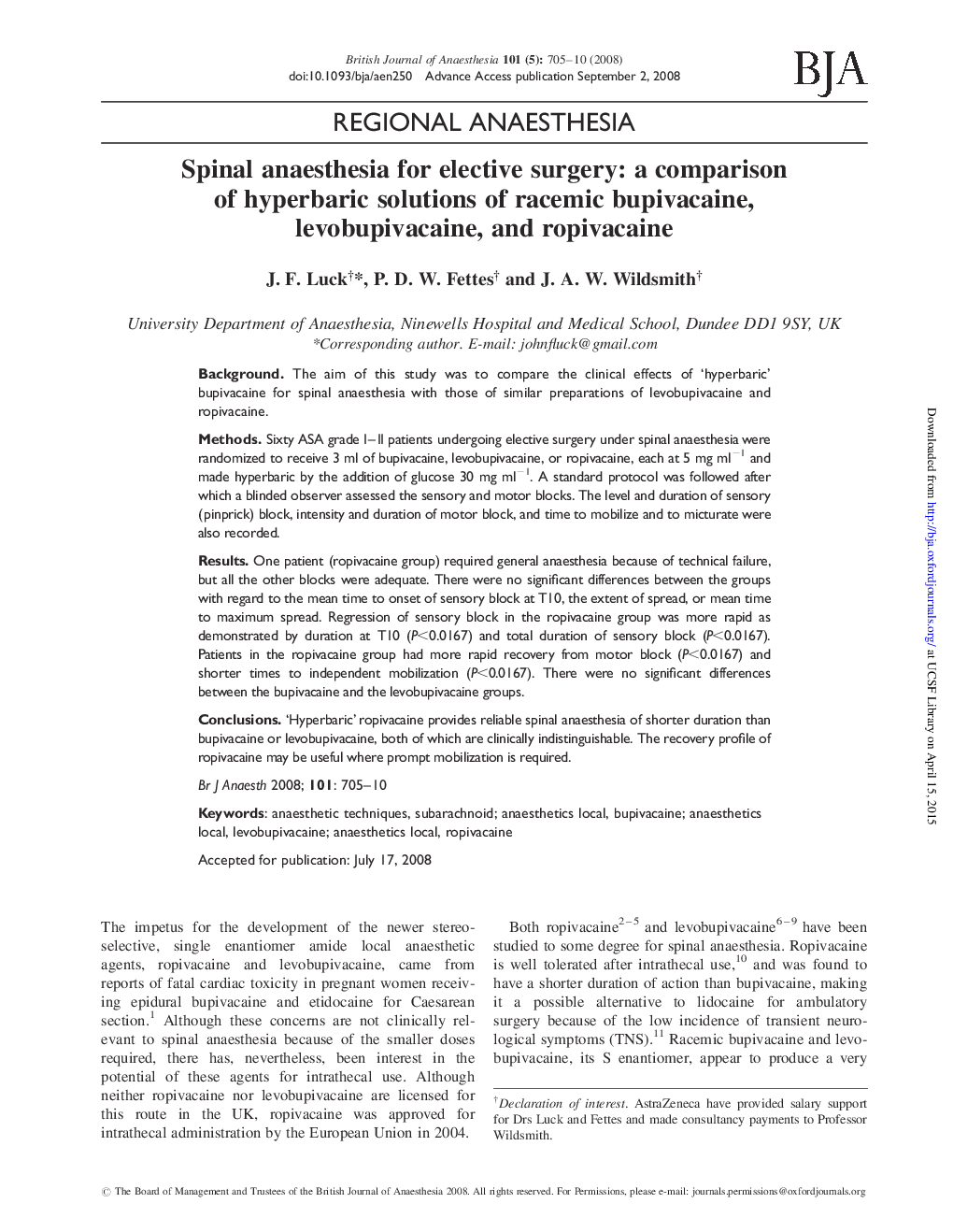 Spinal anaesthesia for elective surgery: a comparison of hyperbaric solutions of racemic bupivacaine, levobupivacaine, and ropivacaine