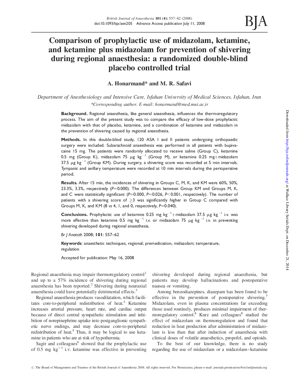 Comparison of prophylactic use of midazolam, ketamine, and ketamine plus midazolam for prevention of shivering during regional anaesthesia: a randomized double-blind placebo controlled trial