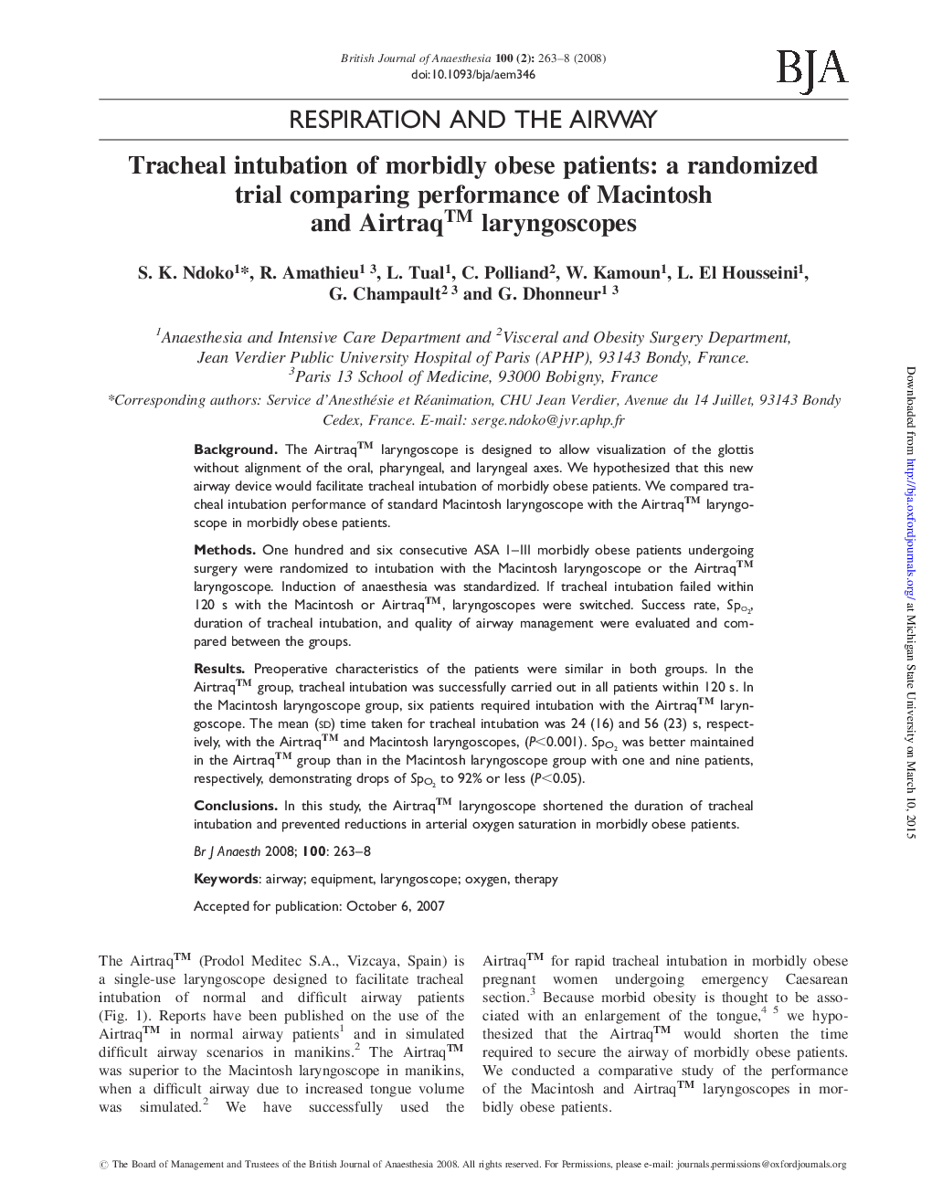 Tracheal intubation of morbidly obese patients: a randomized trial comparing performance of Macintosh and Airtraqâ¢ laryngoscopes