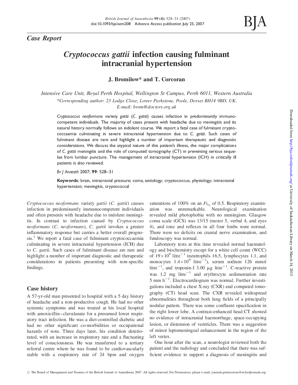 Cryptococcus gattii infection causing fulminant intracranial hypertension