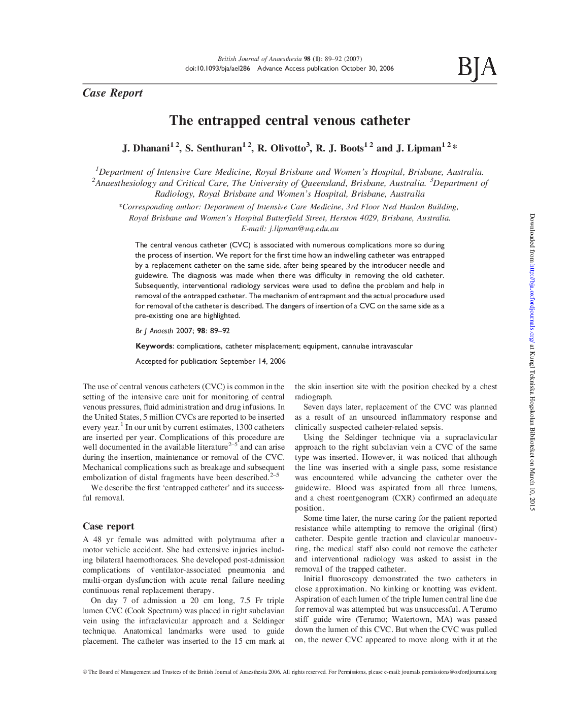 The entrapped central venous catheter