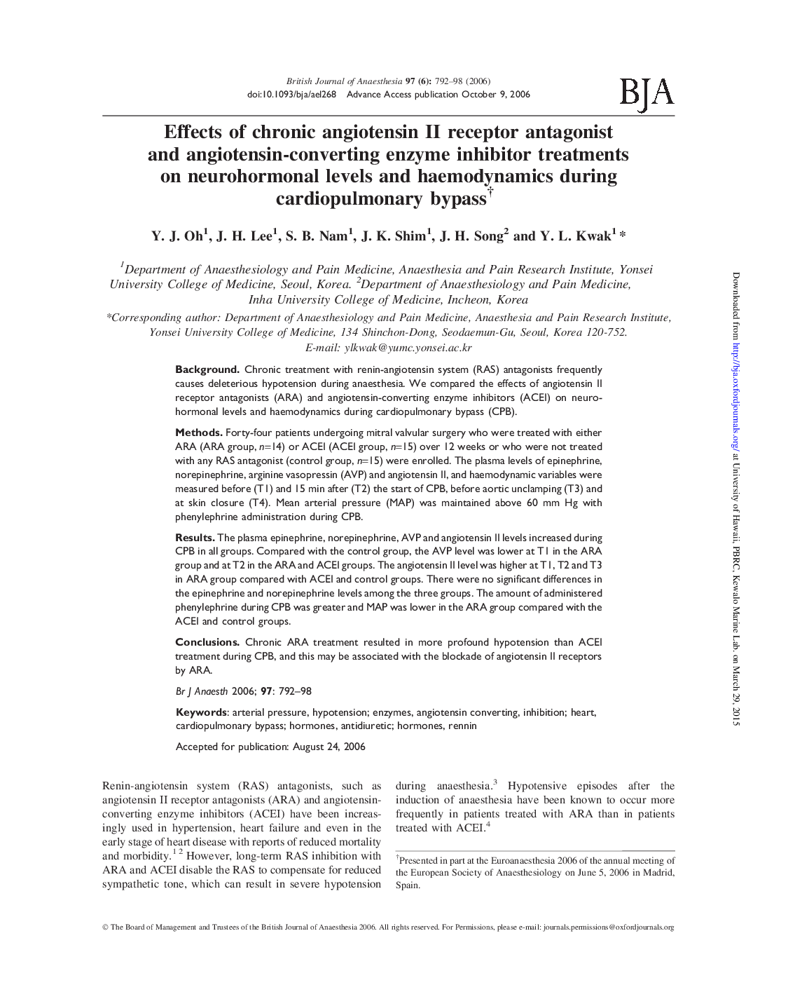 Effects of chronic angiotensin II receptor antagonist and angiotensin-converting enzyme inhibitor treatments on neurohormonal levels and haemodynamics during cardiopulmonary bypassâ 