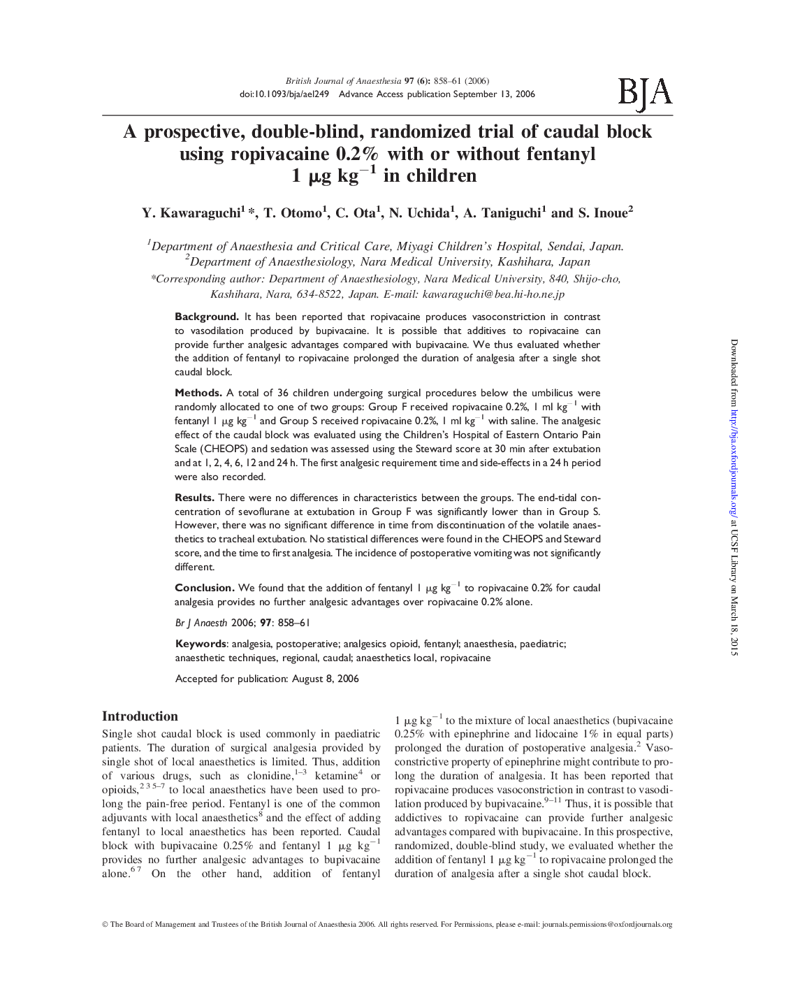 A prospective, double-blind, randomized trial of caudal block using ropivacaine 0.2% with or without fentanyl 1 Î¼g kgâ1 in children