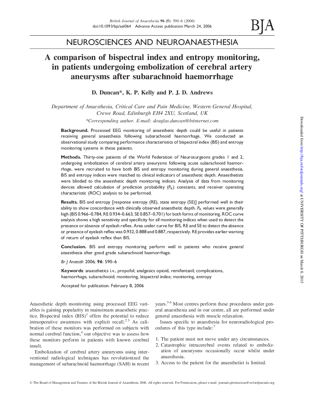 A comparison of bispectral index and entropy monitoring, in patients undergoing embolization of cerebral artery aneurysms after subarachnoid haemorrhage