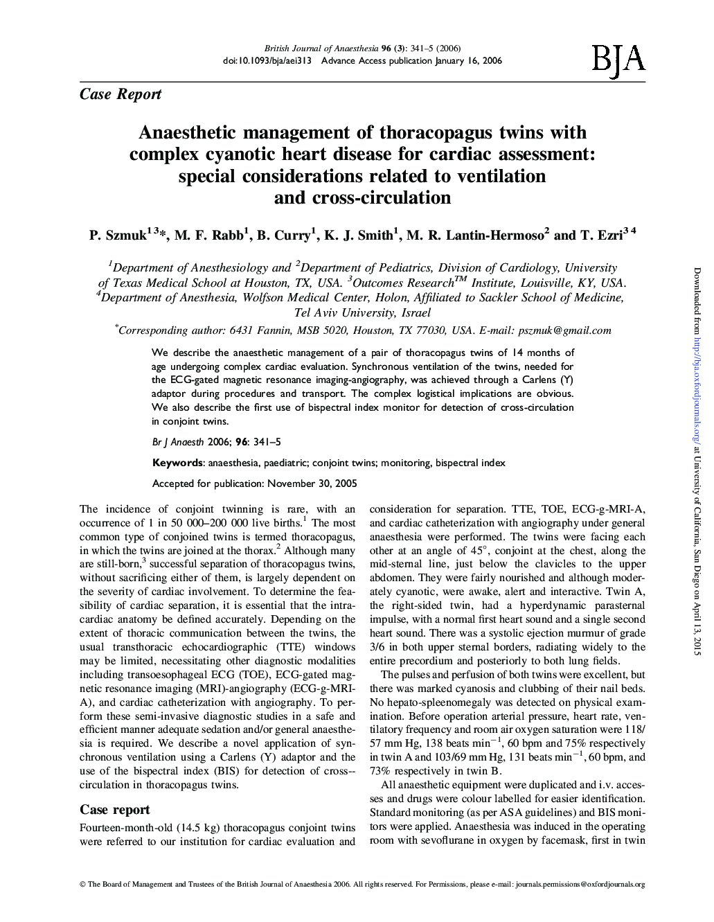 Anaesthetic management of thoracopagus twins with complex cyanotic heart disease for cardiac assessment: special considerations related to ventilation and cross-circulation