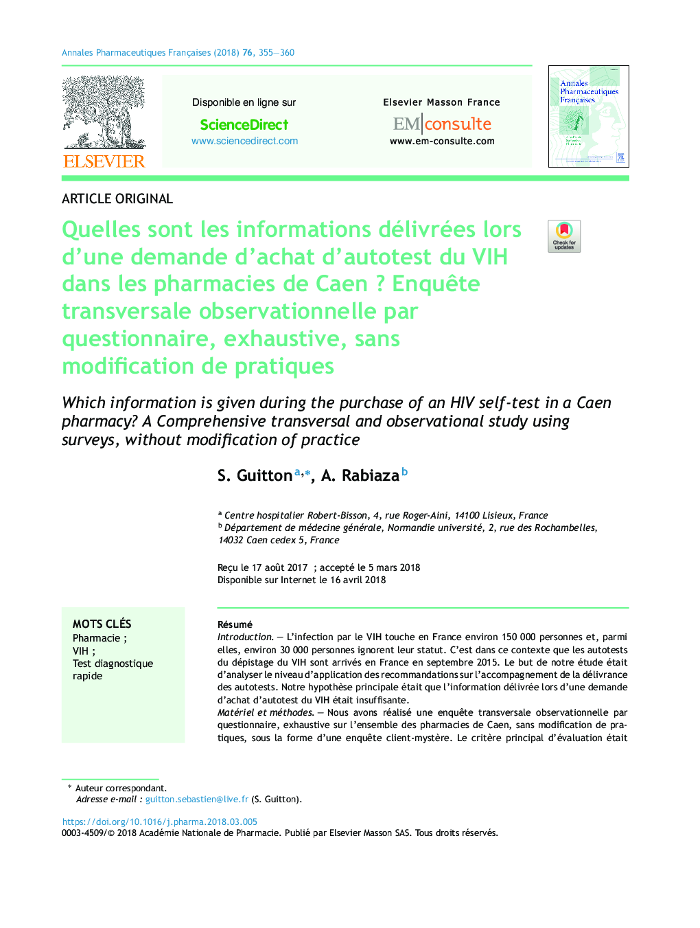 Quelles sont les informations délivrées lors d'une demande d'achat d'autotest du VIH dans les pharmacies de CaenÂ ? EnquÃªte transversale observationnelle par questionnaire, exhaustive, sans modification de pratiques