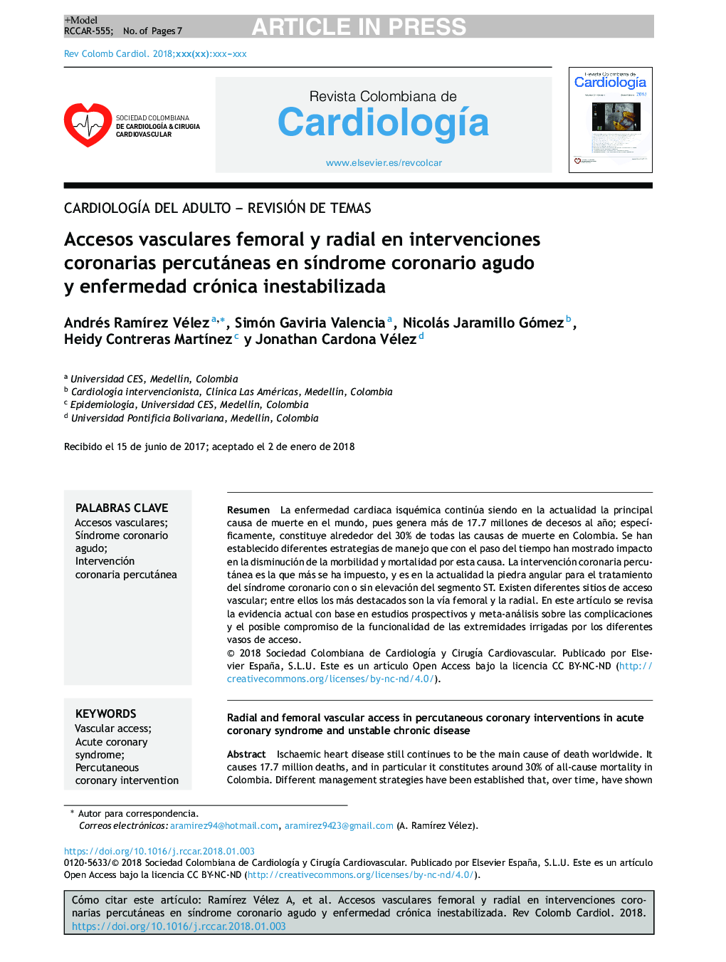 Accesos vasculares femoral y radial en intervenciones coronarias percutáneas en sÃ­ndrome coronario agudo y enfermedad crónica inestabilizada