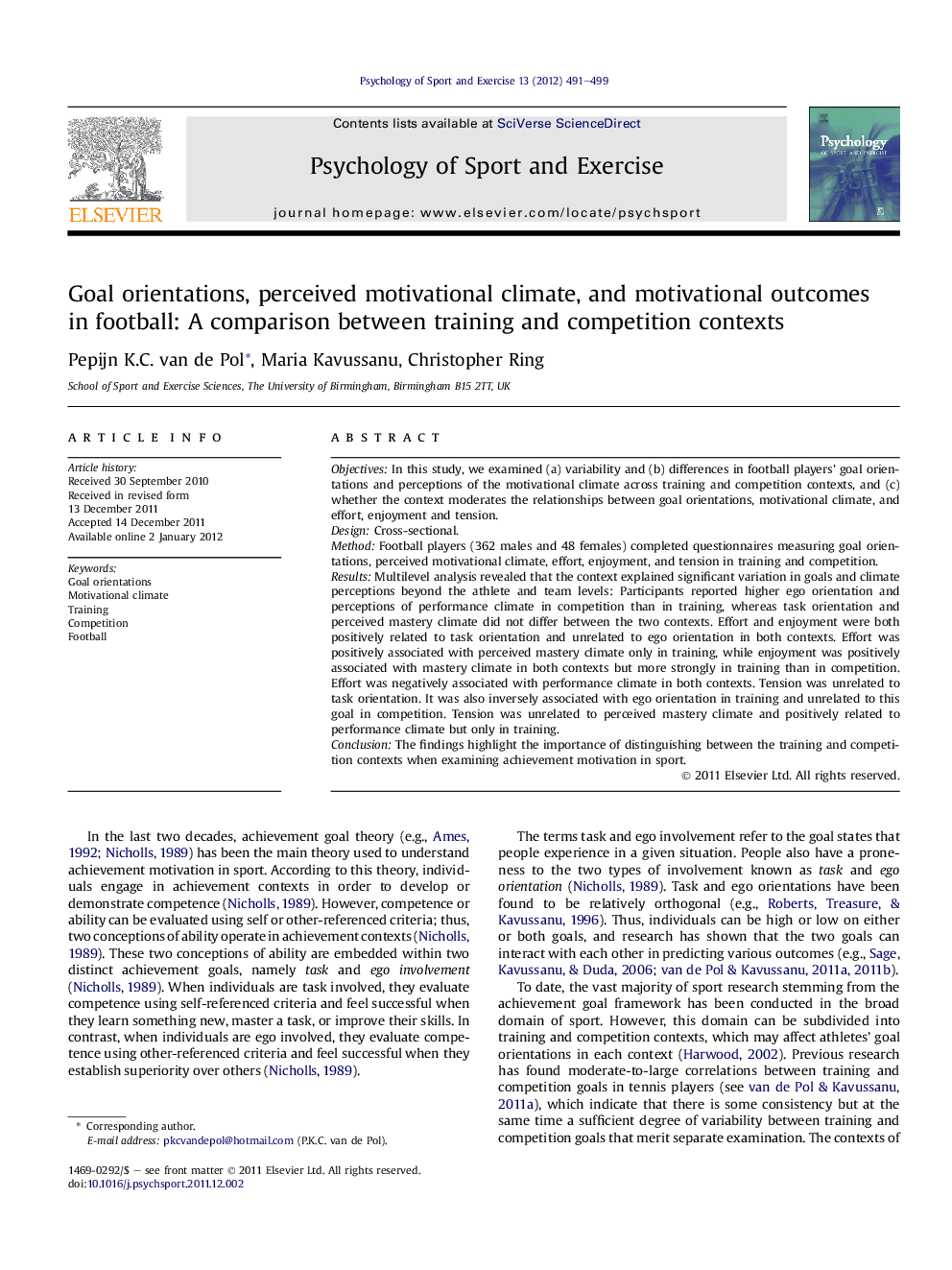 Goal orientations, perceived motivational climate, and motivational outcomes in football: A comparison between training and competition contexts