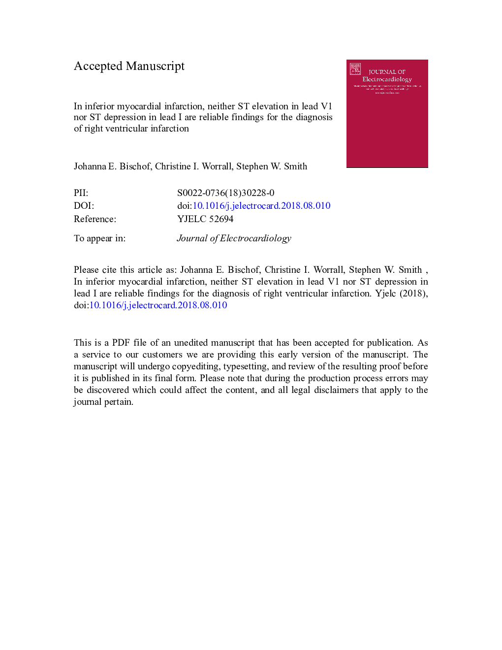 In inferior myocardial infarction, neither ST elevation in lead V1 nor ST depression in lead I are reliable findings for the diagnosis of right ventricular infarction