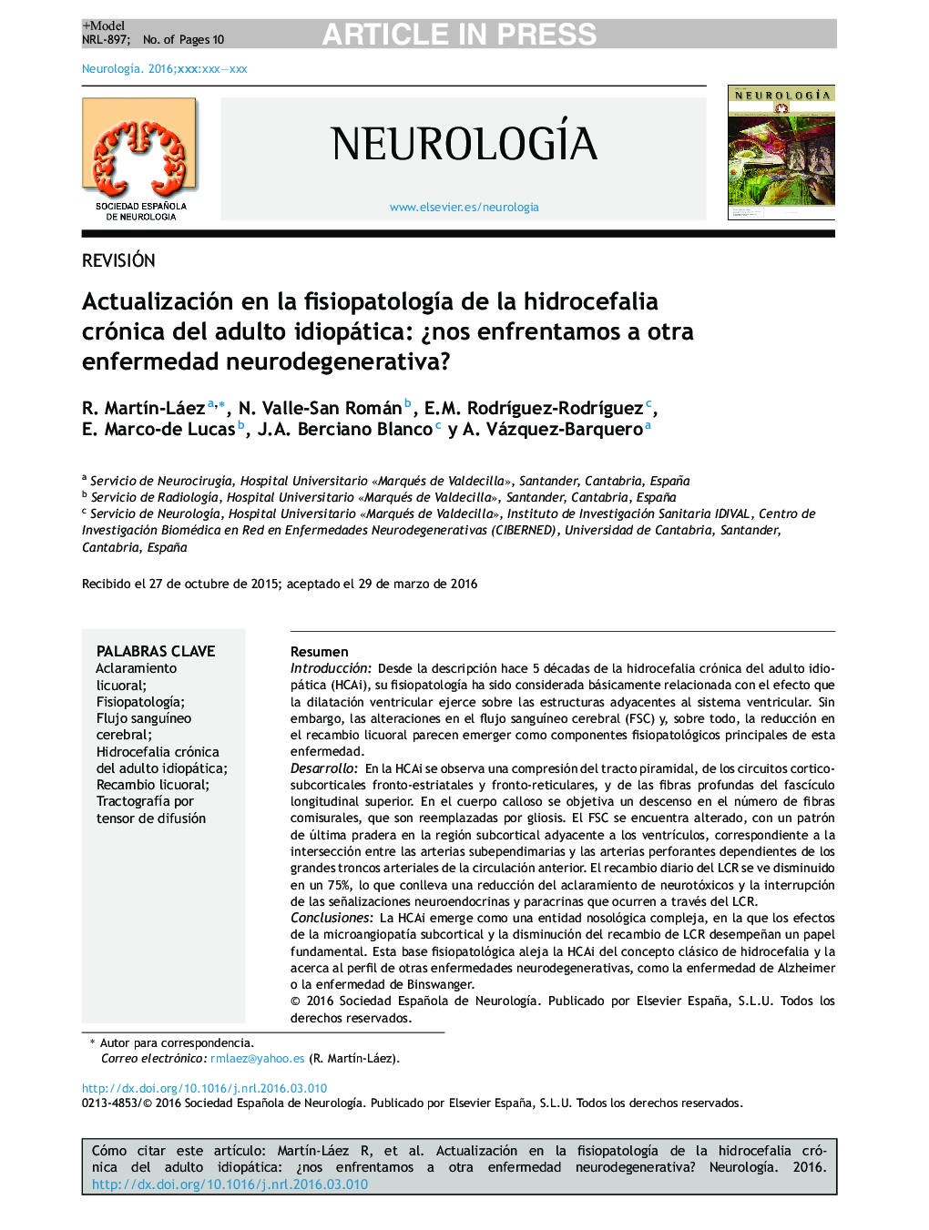 Actualización en la fisiopatologÃ­a de la hidrocefalia crónica del adulto idiopática: Â¿nos enfrentamos a otra enfermedad neurodegenerativa?