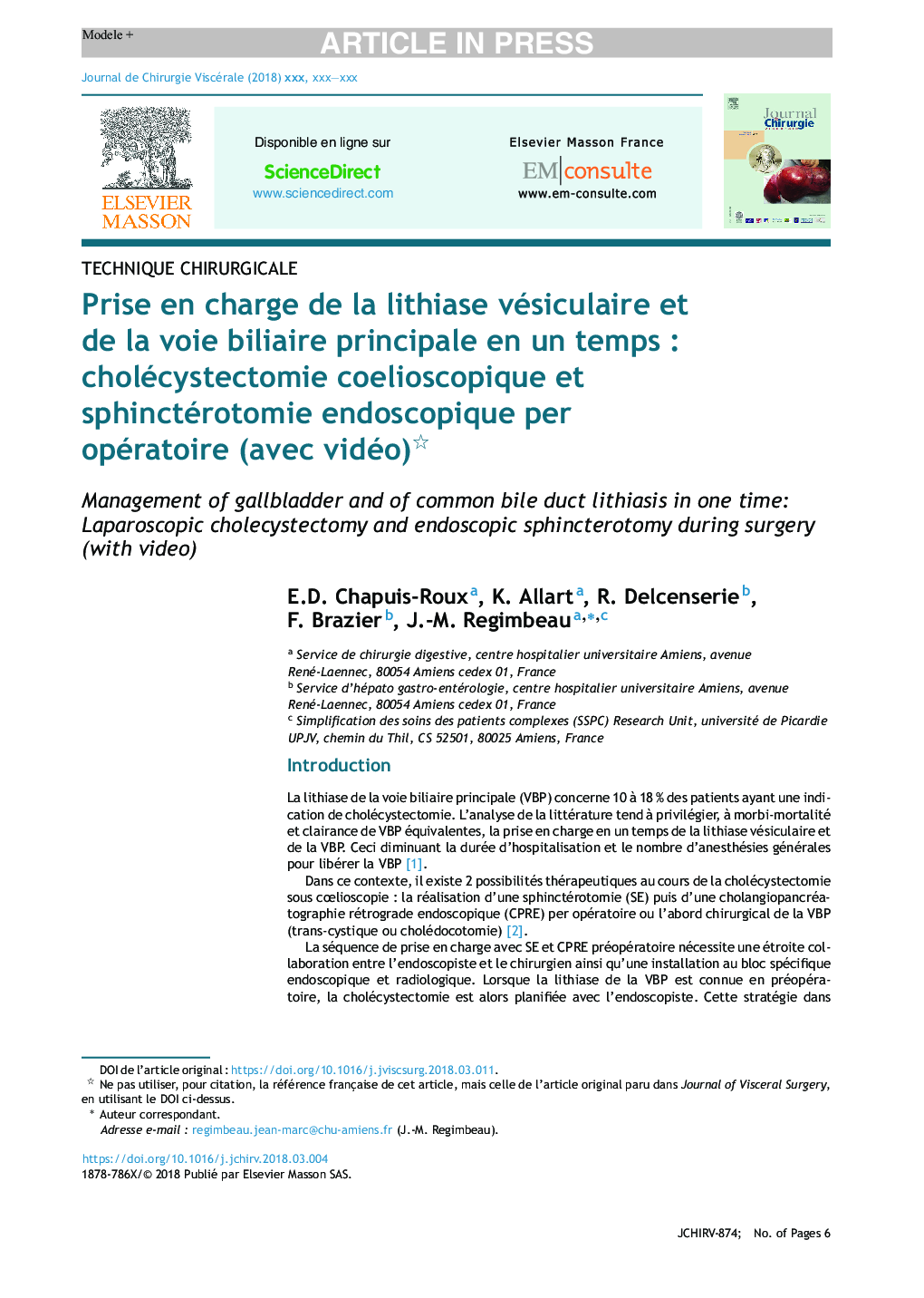 Prise en charge de la lithiase vésiculaire et de la voie biliaire principale en un tempsÂ : cholécystectomie coelioscopique et sphinctérotomie endoscopique per opératoire (avec vidéo)