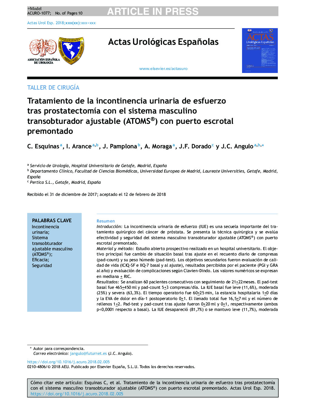 Tratamiento de la incontinencia urinaria de esfuerzo tras prostatectomÃ­a con el sistema masculino transobturador ajustable (ATOMS®) con puerto escrotal premontado