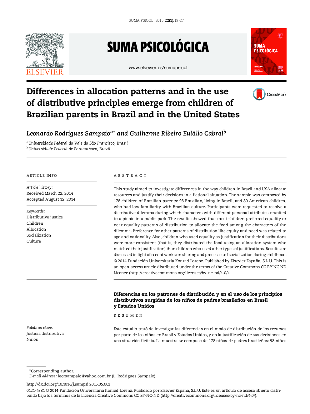 تفاوت در الگوهای تخصیص و استفاده از اصول توزیع از کودکان پدر و مادر برزیل در برزیل و ایالات متحده ظاهر می شود 