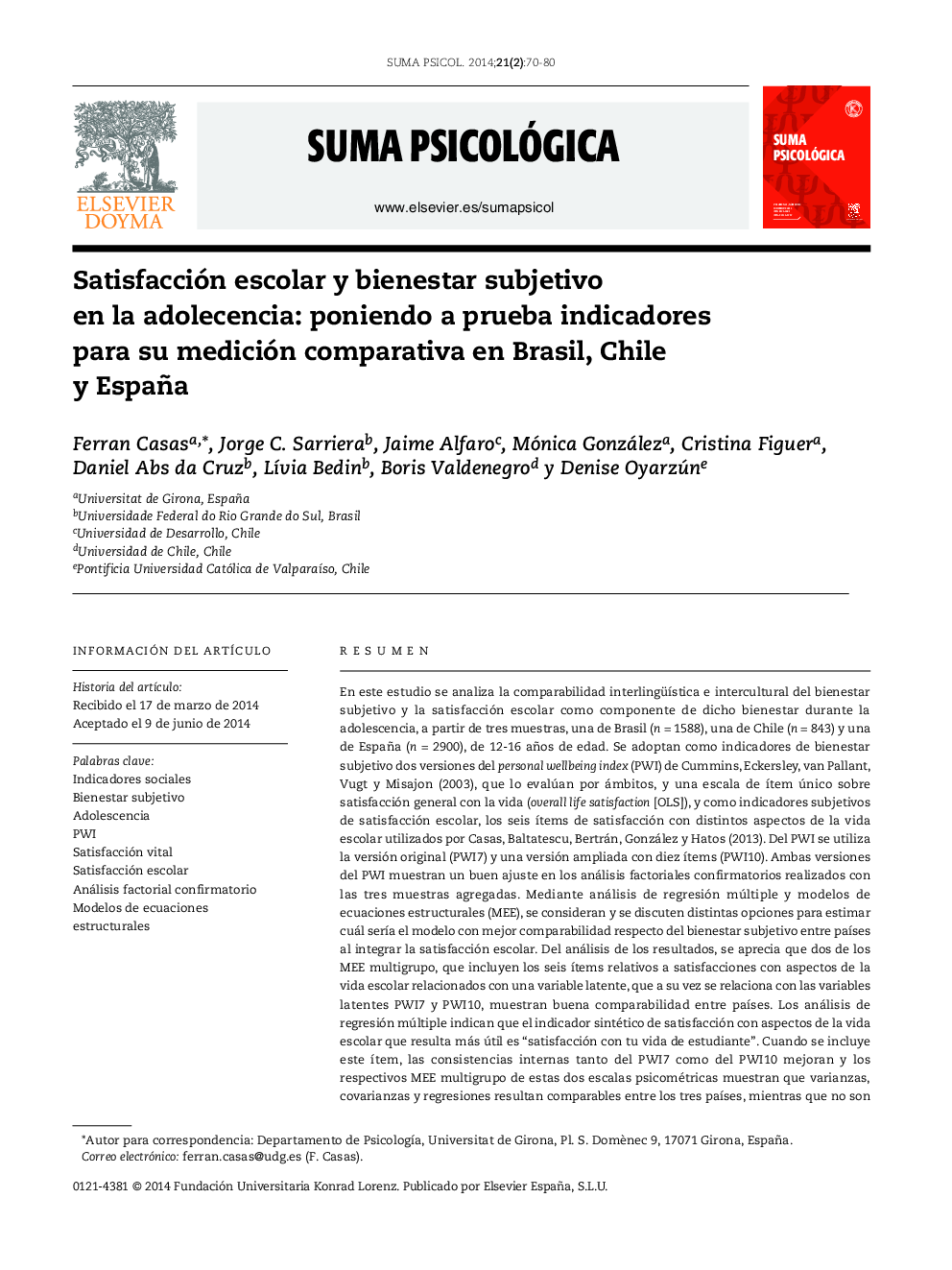 Satisfacción escolar y bienestar subjetivo en la adolecencia: poniendo a prueba indicadores para su medición comparativa en Brasil, Chile y España