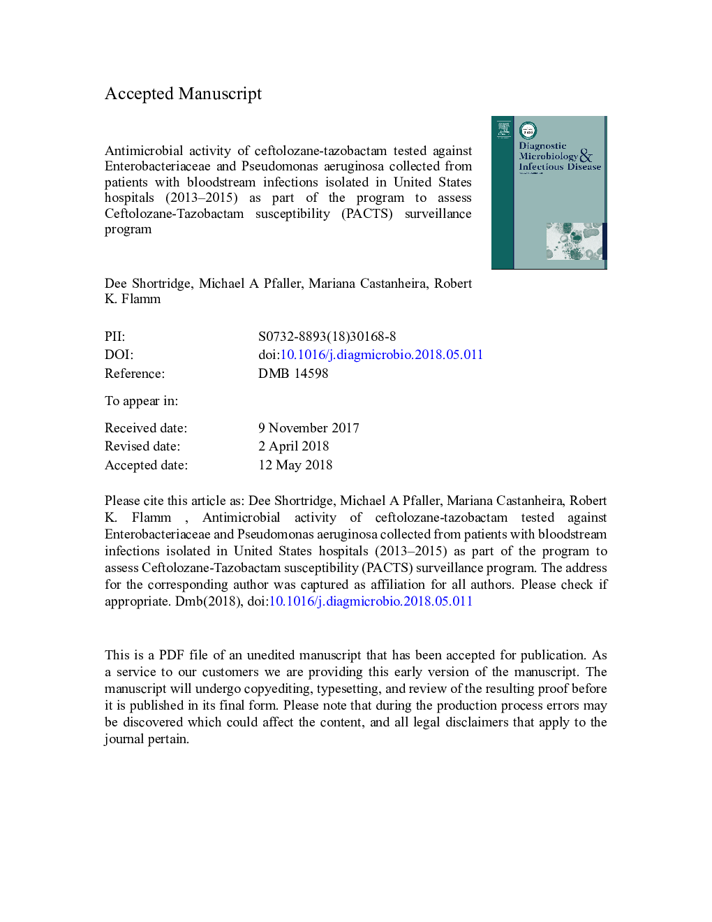 Antimicrobial activity of ceftolozane-tazobactam tested against Enterobacteriaceae and Pseudomonas aeruginosa collected from patients with bloodstream infections isolated in United States hospitals (2013-2015) as part of the Program to Assess Ceftolozane-