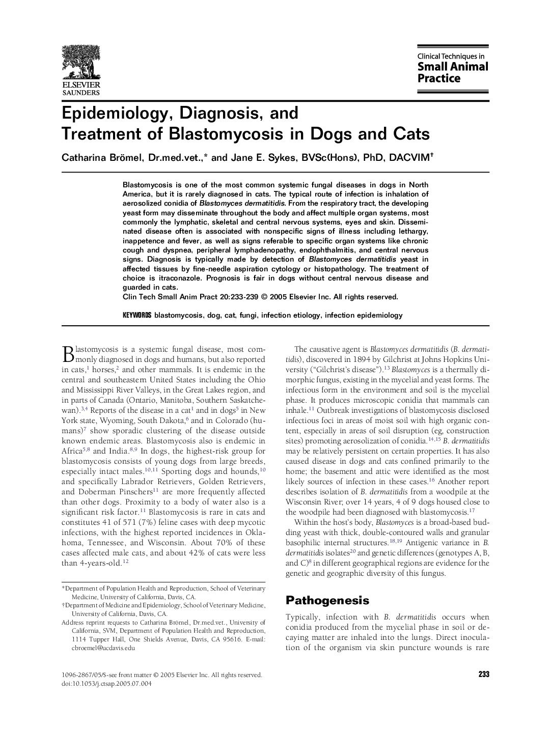 Epidemiology, Diagnosis, and Treatment of Blastomycosis in Dogs and Cats