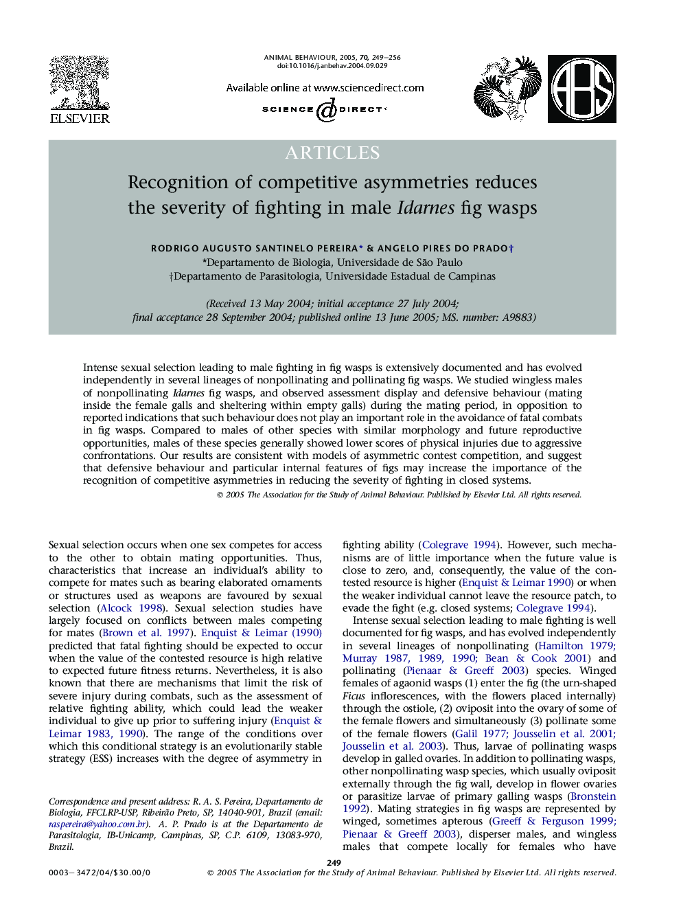 Recognition of competitive asymmetries reduces the severity of fighting in male Idarnes fig wasps