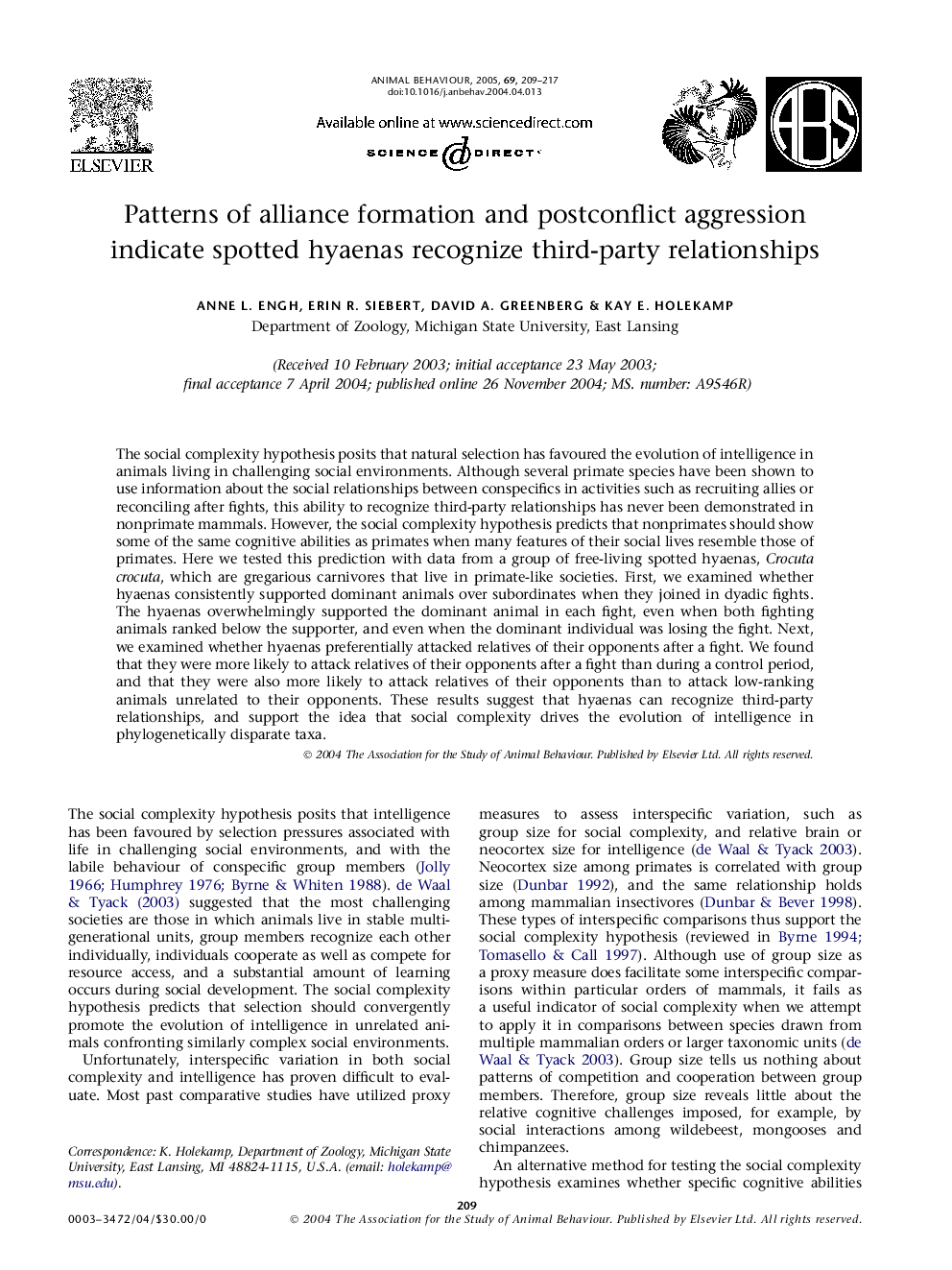 Patterns of alliance formation and postconflict aggression indicate spotted hyaenas recognize third-party relationships