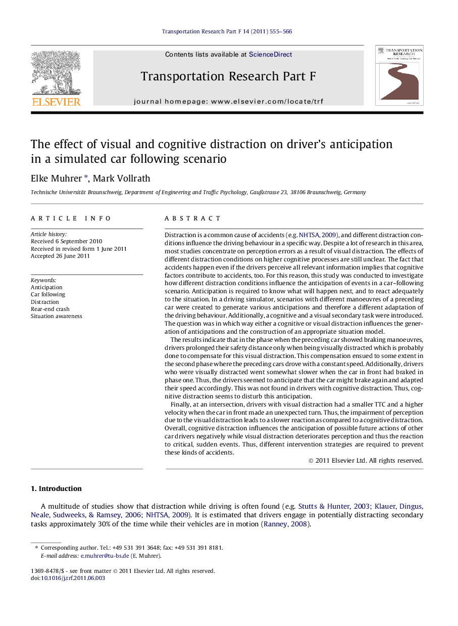 The effect of visual and cognitive distraction on driver’s anticipation in a simulated car following scenario