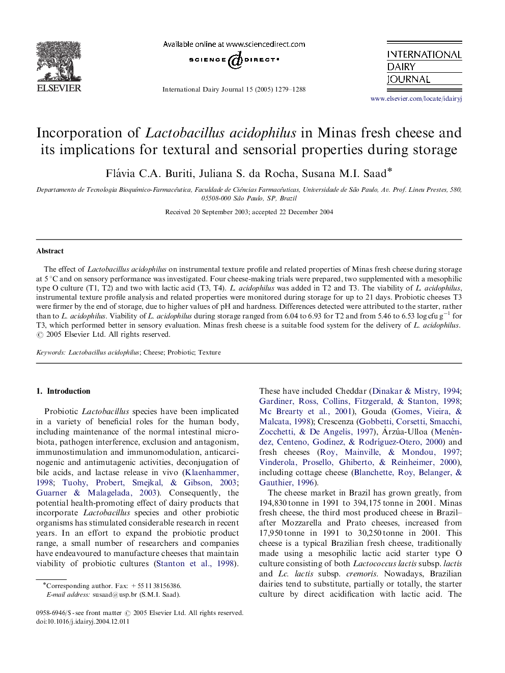 عکس صفحه اول مقاله: Incorporation of Lactobacillus acidophilus in Minas fresh cheese and its implications for textural and sensorial properties during storage Incorporation of Lactobacillus acidophilus in Minas fresh cheese and its implications for textural and sensorial properties during storage