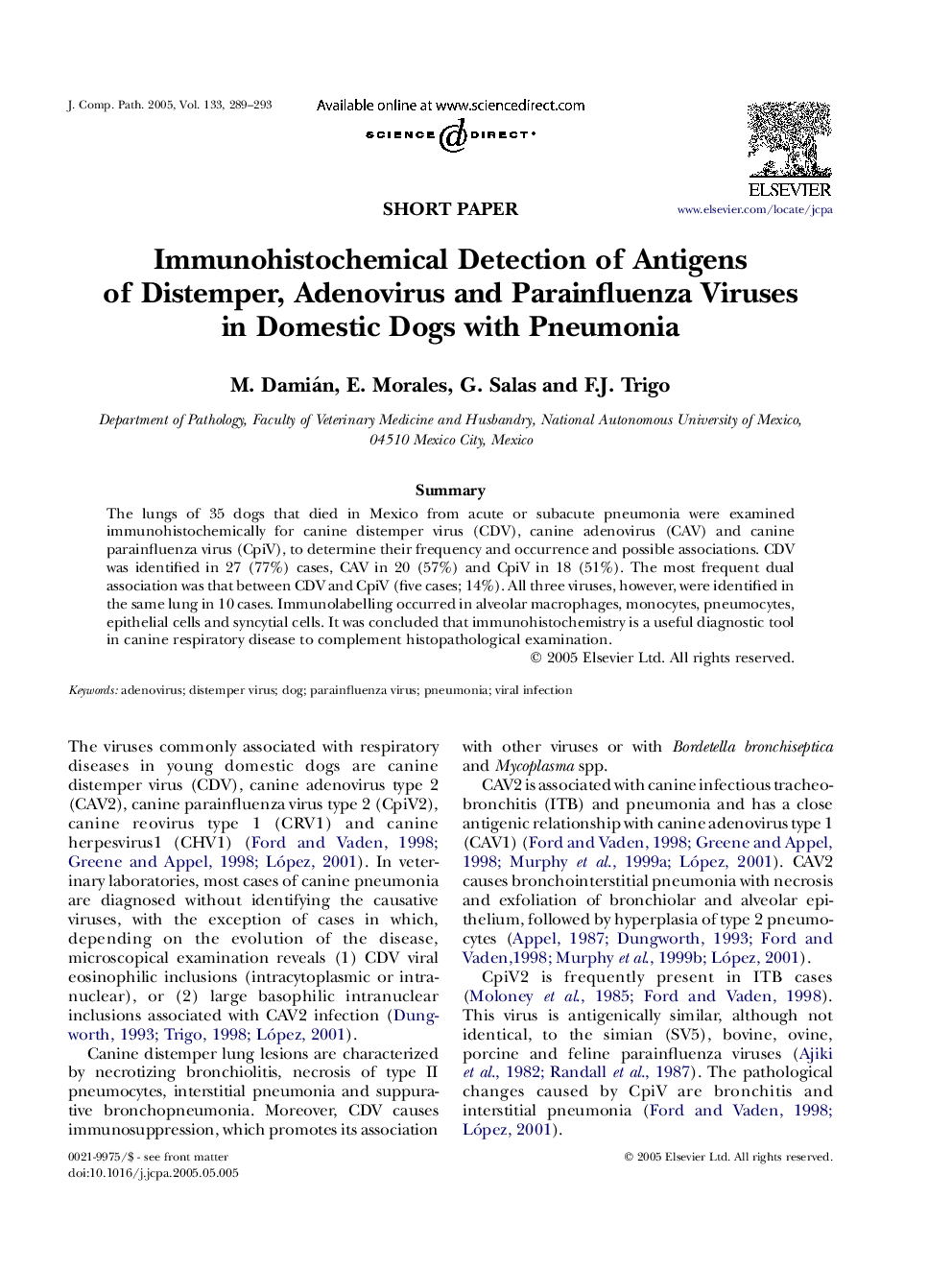 Immunohistochemical Detection of Antigens of Distemper, Adenovirus and Parainfluenza Viruses in Domestic Dogs with Pneumonia