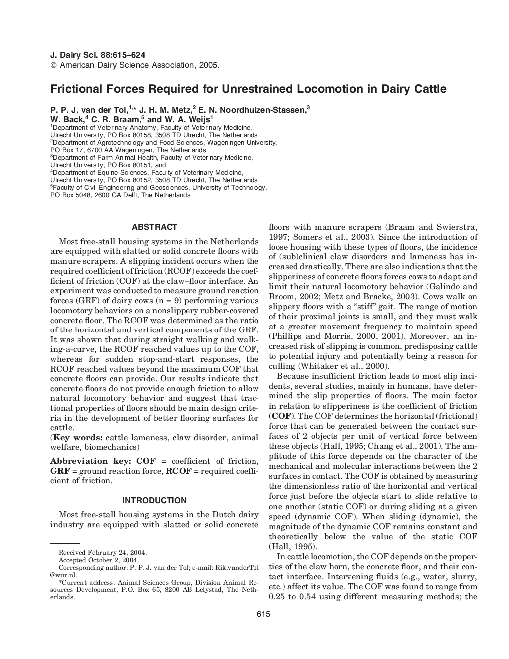 Frictional Forces Required for Unrestrained Locomotion in Dairy Cattle