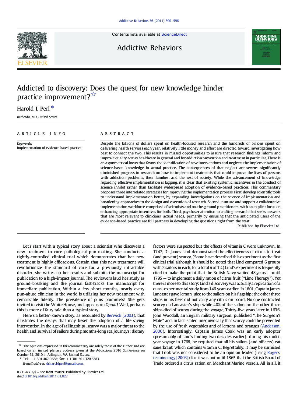 Addicted to discovery: Does the quest for new knowledge hinder practice improvement? 