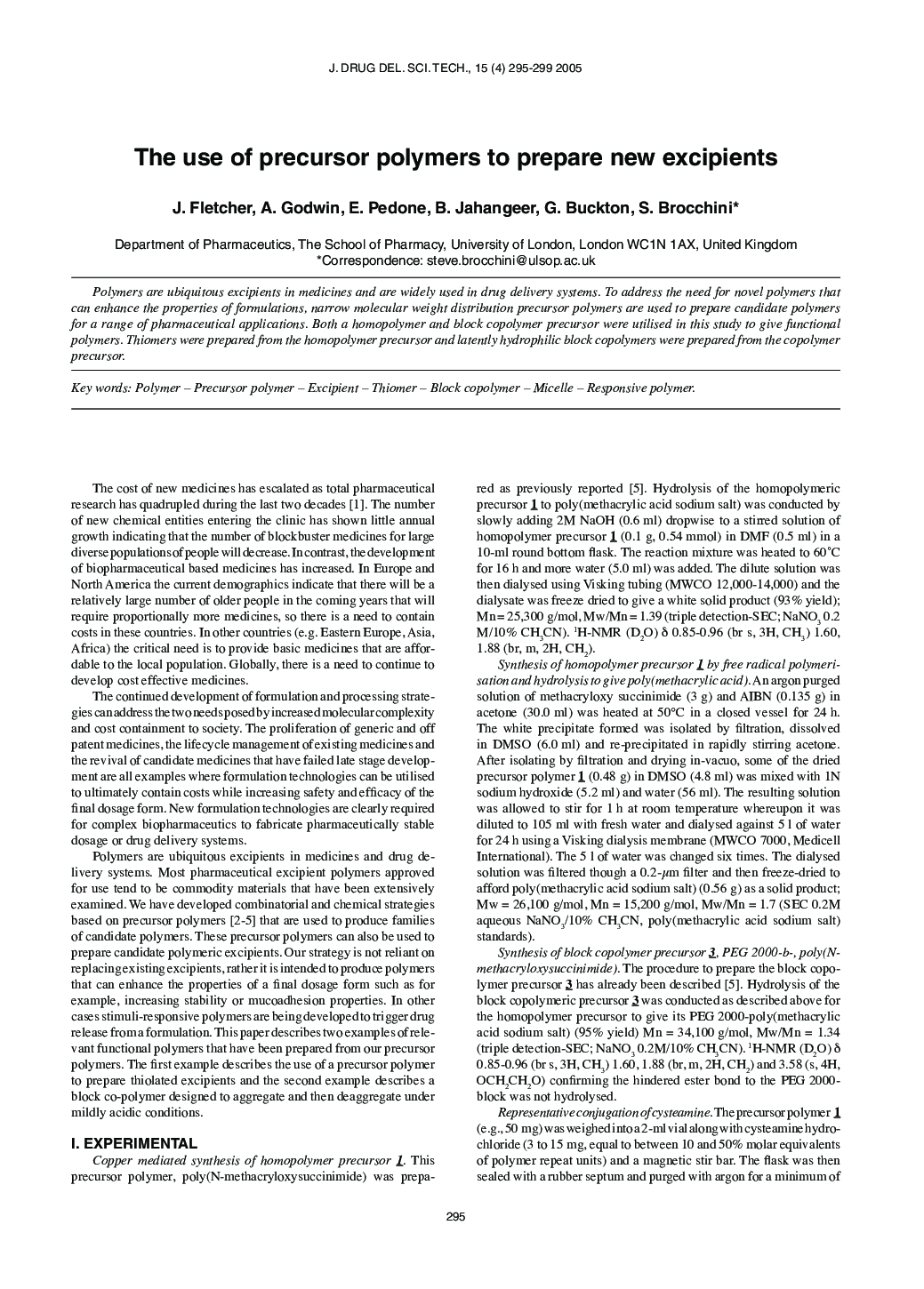 The use of precursor polymers to prepare new excipients