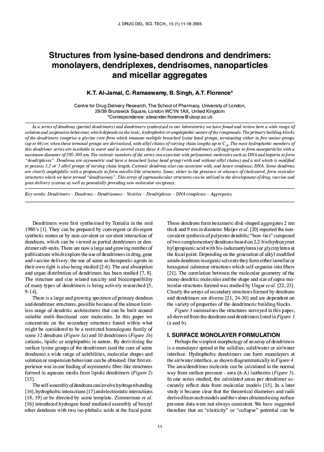 Structures from lysine-based dendrons and dendrimers: monolayers, dendriplexes, dendrisomes, nanoparticles and micellar aggregates