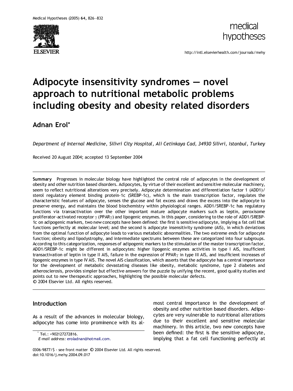 Adipocyte insensitivity syndromes - novel approach to nutritional metabolic problems including obesity and obesity related disorders