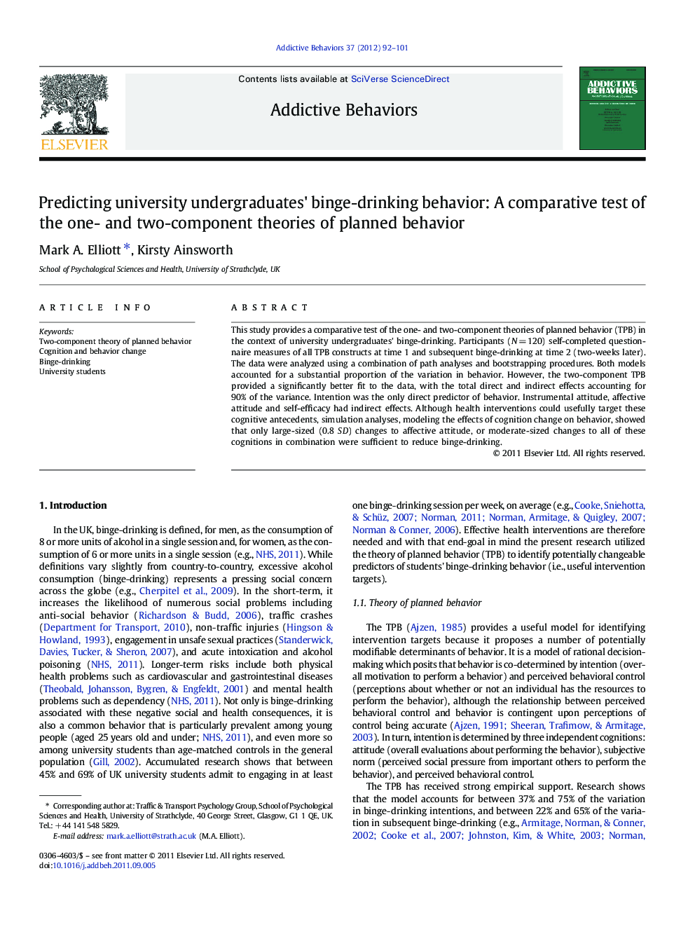 Predicting university undergraduates' binge-drinking behavior: A comparative test of the one- and two-component theories of planned behavior