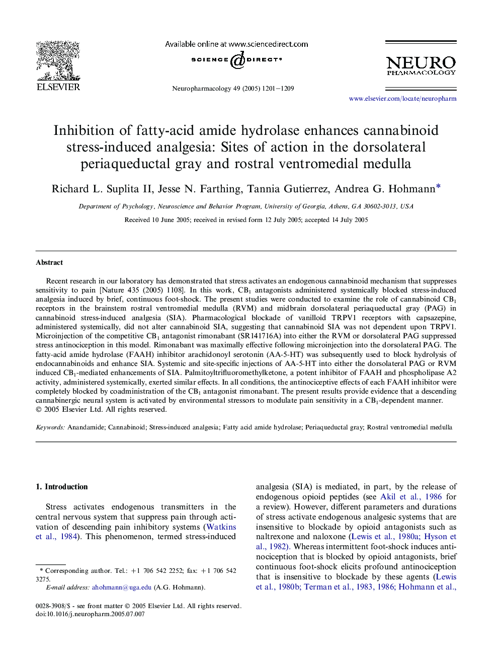 Inhibition of fatty-acid amide hydrolase enhances cannabinoid stress-induced analgesia: Sites of action in the dorsolateral periaqueductal gray and rostral ventromedial medulla