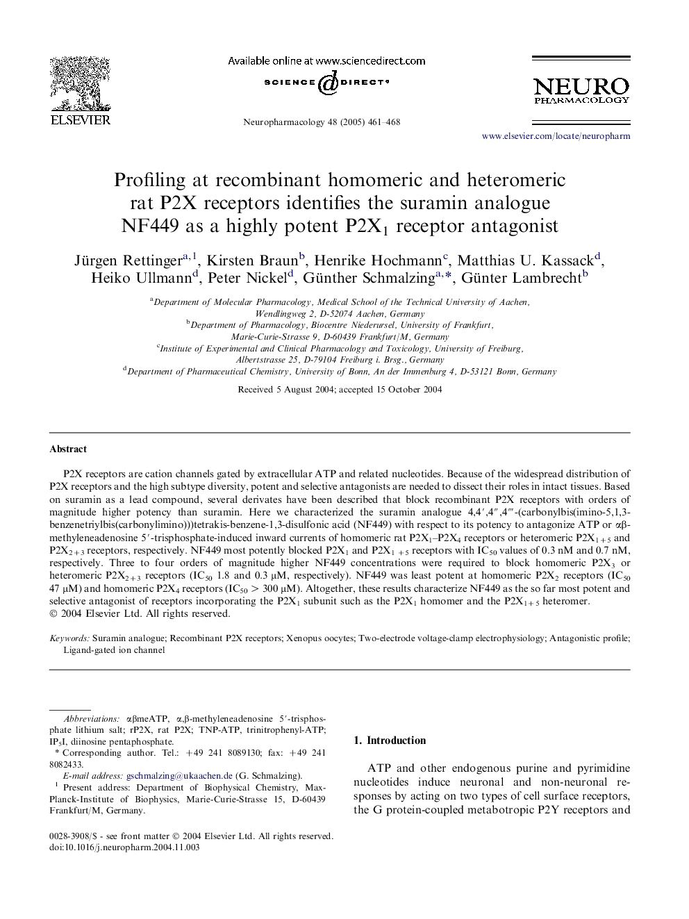 Profiling at recombinant homomeric and heteromeric rat P2X receptors identifies the suramin analogue NF449 as a highly potent P2X1 receptor antagonist