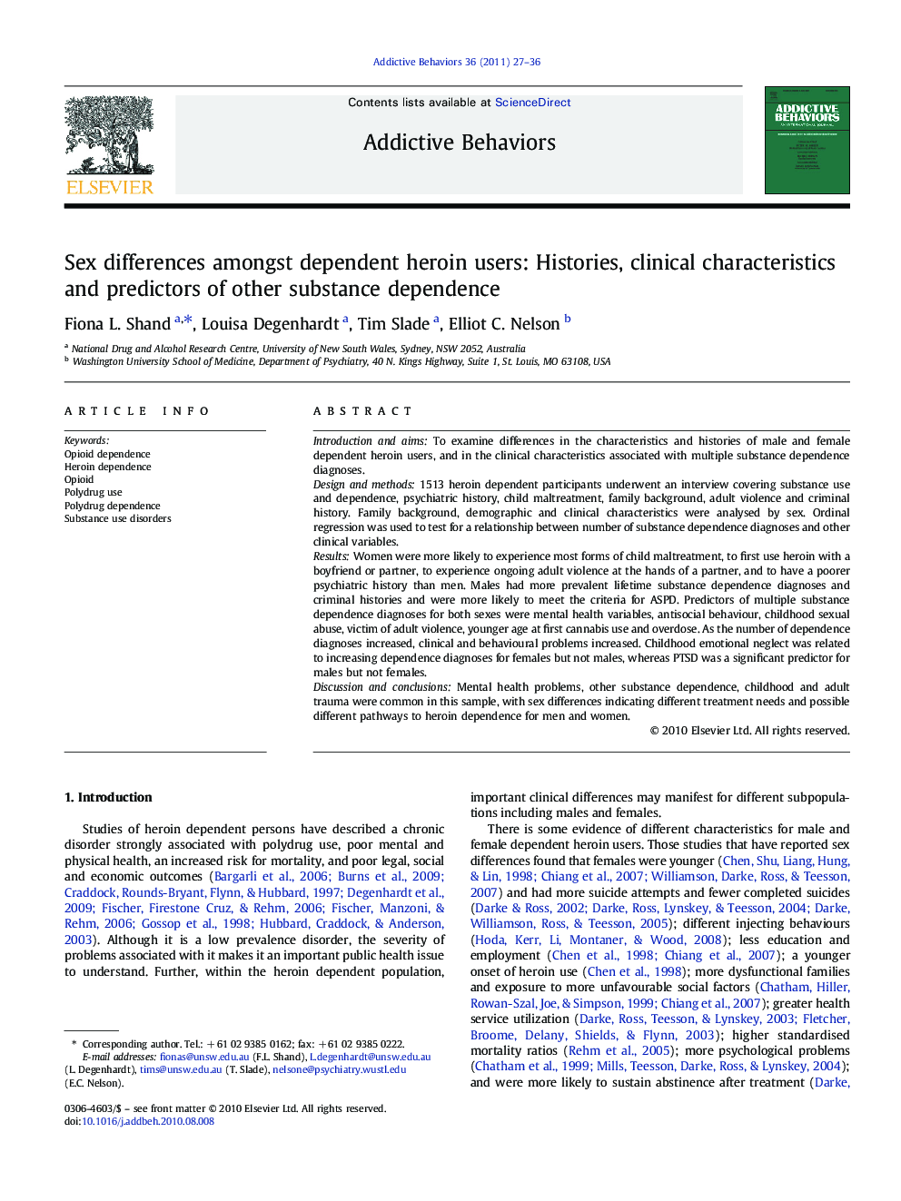 Sex differences amongst dependent heroin users: Histories, clinical characteristics and predictors of other substance dependence