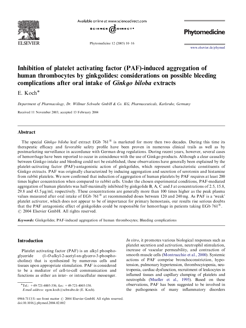 Inhibition of platelet activating factor (PAF)-induced aggregation of human thrombocytes by ginkgolides: considerations on possible bleeding complications after oral intake of Ginkgo biloba extracts