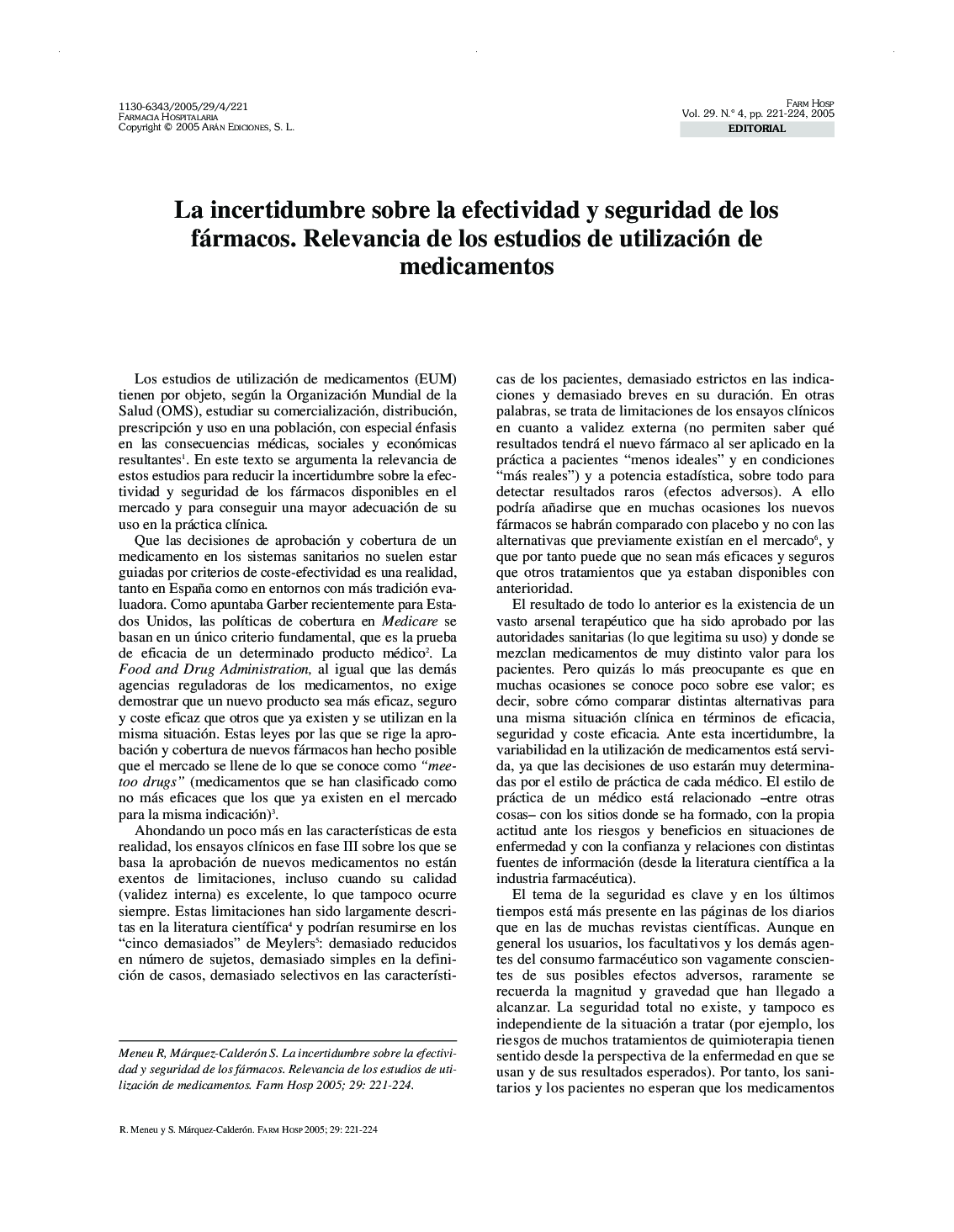 عکس صفحه اول مقاله: La incertidumbre sobre la efectividad y seguridad de los fármacos. Relevancia de los estudios de utilización de medicamentos La incertidumbre sobre la efectividad y seguridad de los fármacos. Relevancia de los estudios de utilización de medicamentos
