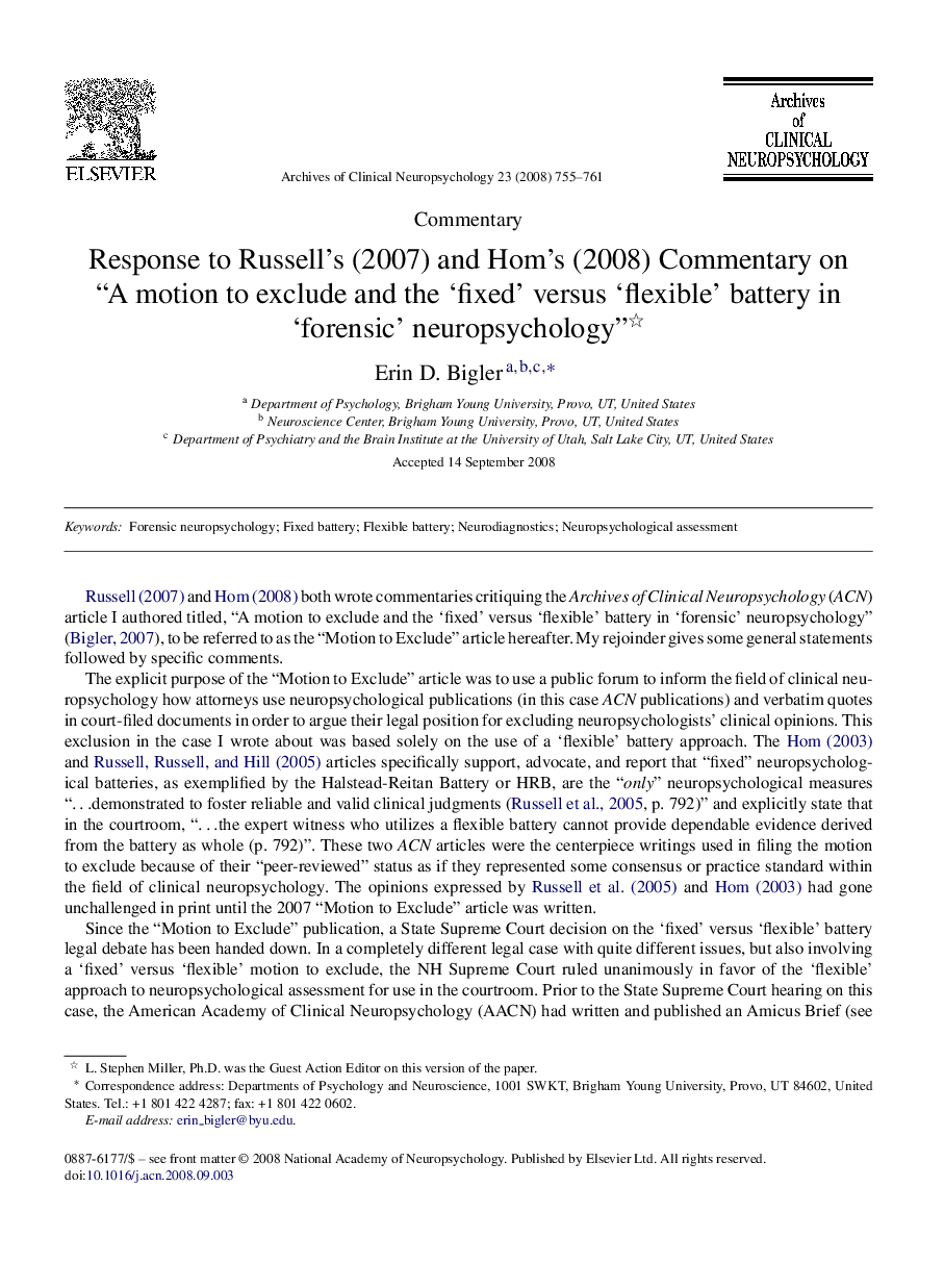 Response to Russell's (2007) and Hom's (2008) Commentary on “A motion to exclude and the 'fixed' versus 'flexible' battery in 'forensic' neuropsychology”