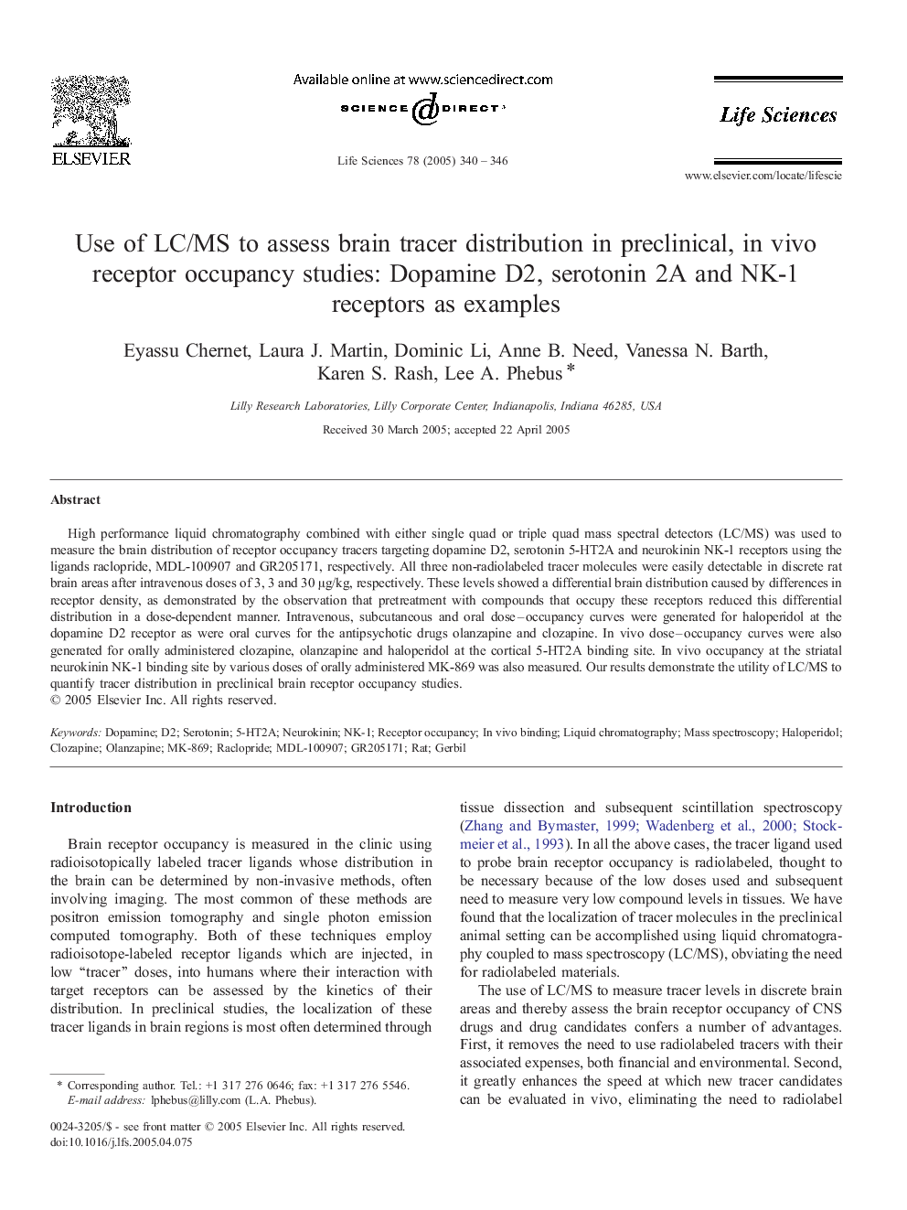 Use of LC/MS to assess brain tracer distribution in preclinical, in vivo receptor occupancy studies: Dopamine D2, serotonin 2A and NK-1 receptors as examples