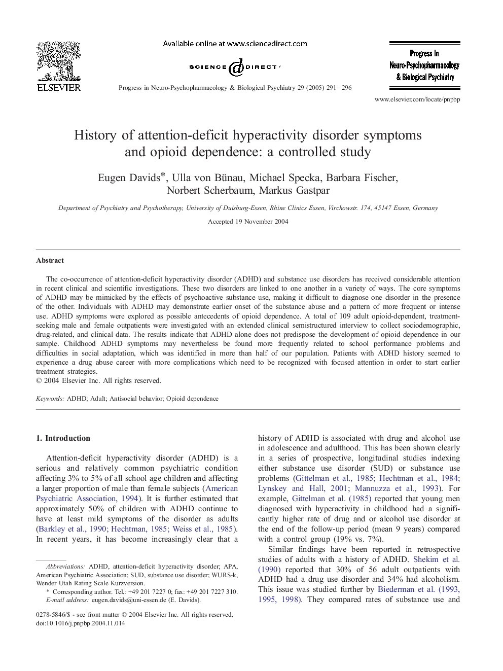 History of attention-deficit hyperactivity disorder symptoms and opioid dependence: a controlled study