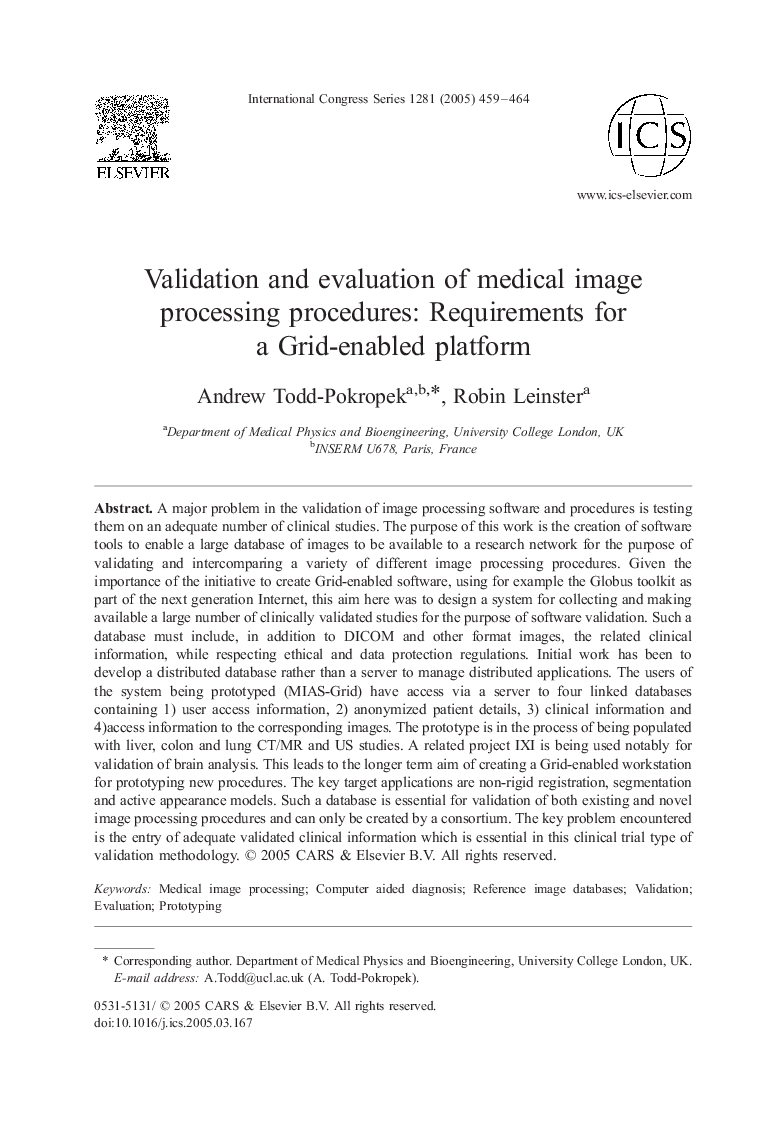 Validation and evaluation of medical image processing procedures: Requirements for a Grid-enabled platform