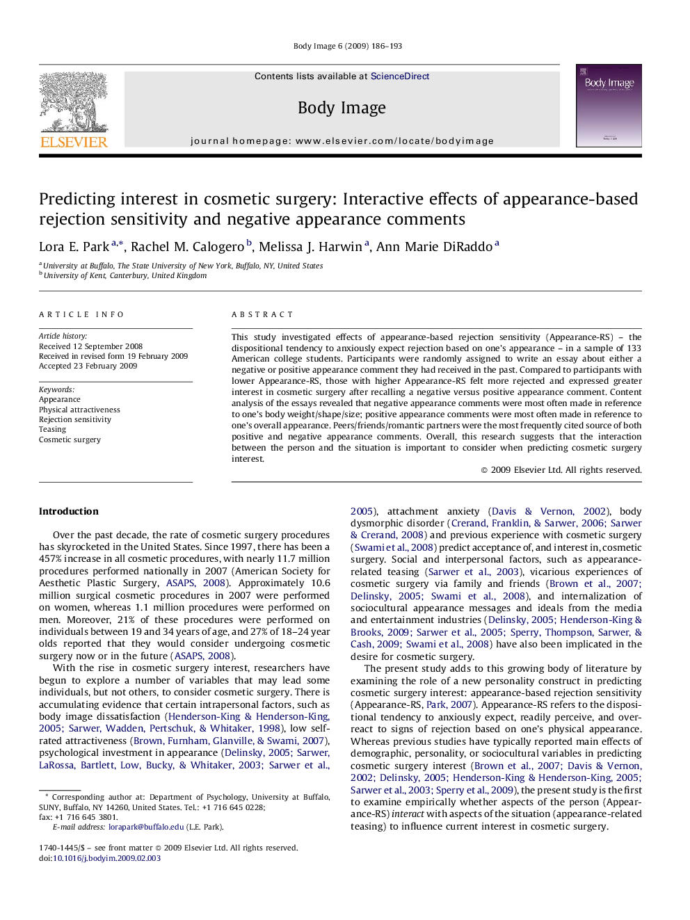 Predicting interest in cosmetic surgery: Interactive effects of appearance-based rejection sensitivity and negative appearance comments