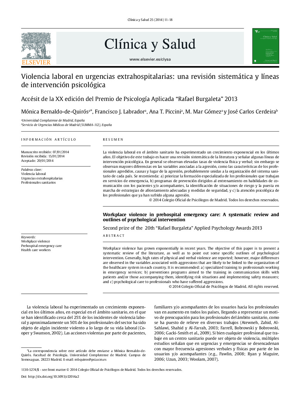 Violencia laboral en urgencias extrahospitalarias: una revisión sistemática y líneas de intervención psicológica: Accésit de la XX edición del Premio de Psicología Aplicada “Rafael Burgaleta” 2013