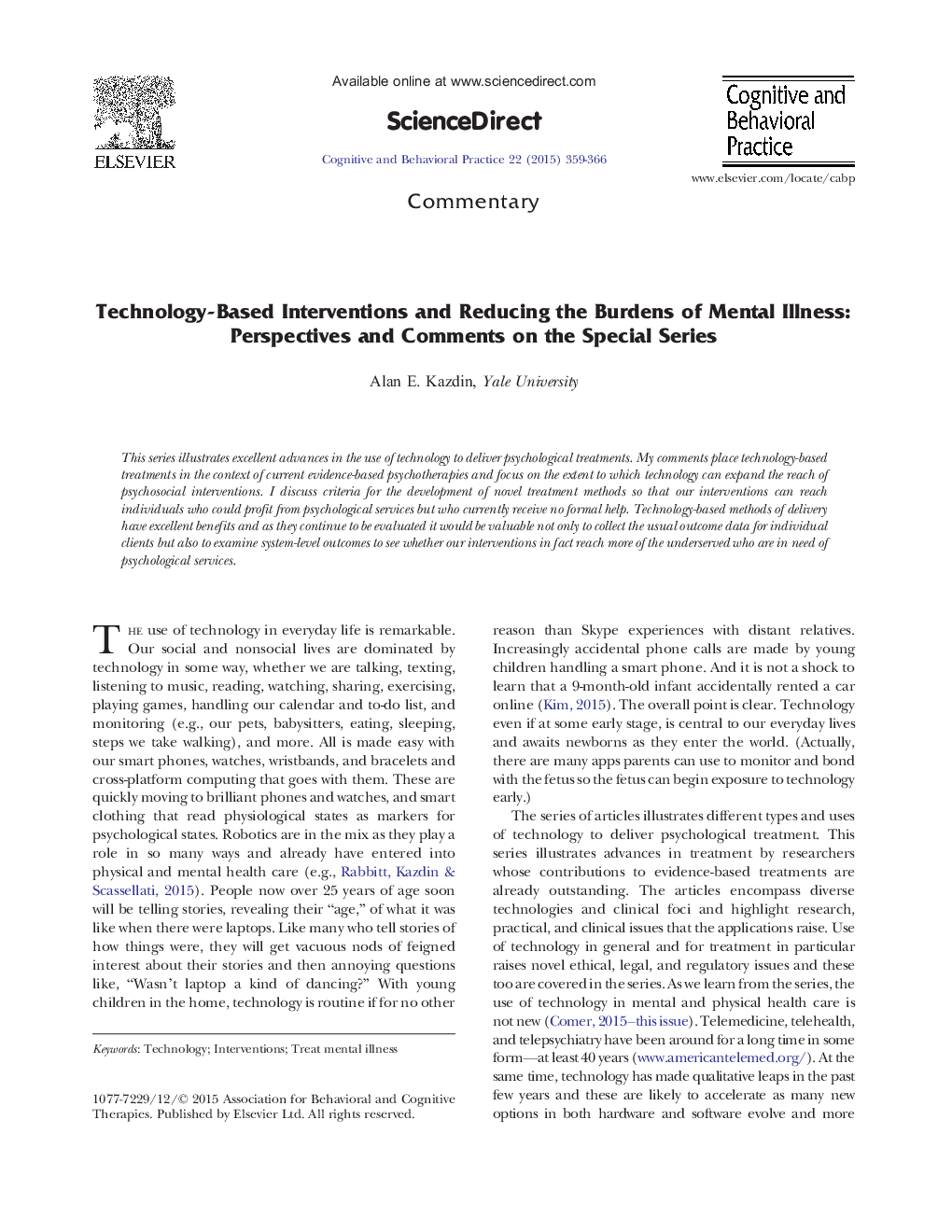 Technology-Based Interventions and Reducing the Burdens of Mental Illness: Perspectives and Comments on the Special Series