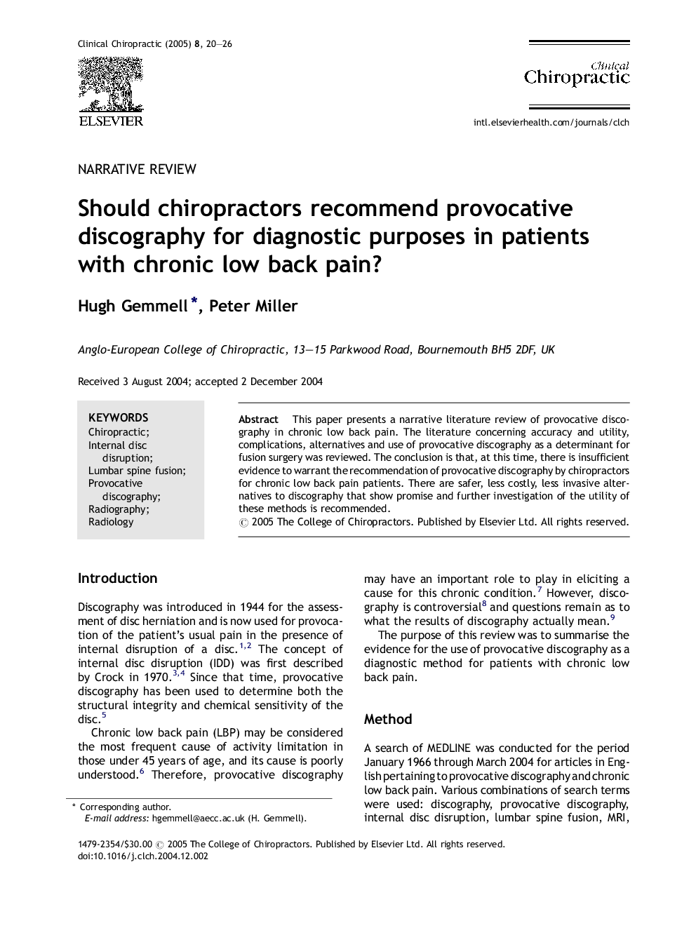 Should chiropractors recommend provocative discography for diagnostic purposes in patients with chronic low back pain?